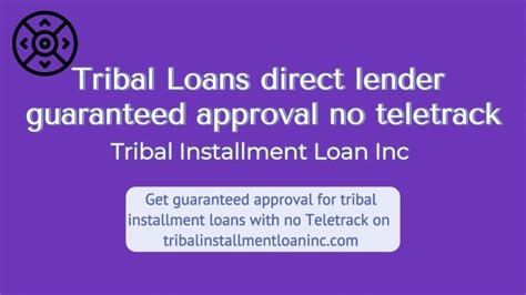 Tribal Installment Loans No Teletrack